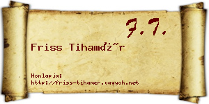Friss Tihamér névjegykártya